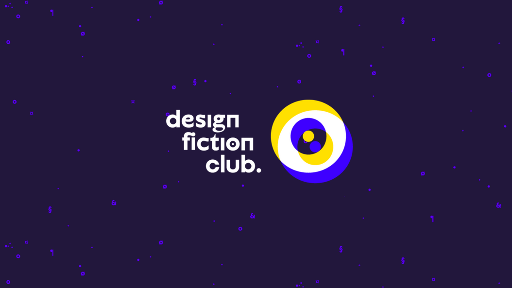 Design Fiction Club